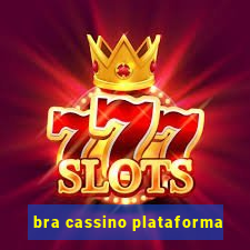 bra cassino plataforma